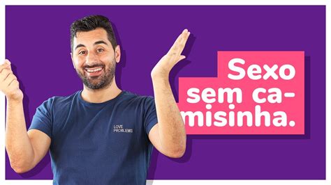 video sexo sem camisinha